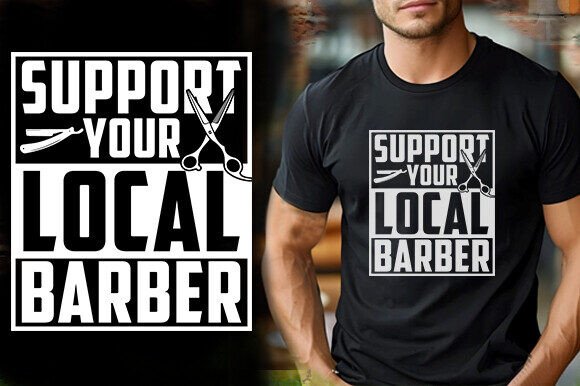 SUPPORT YOUR LOCAL BARBER TSHIRT DESIGN Review